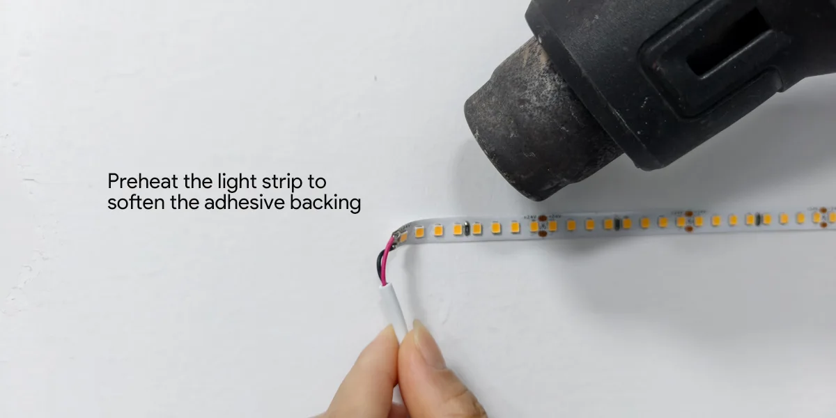 LED Strip Light Removal Steps_Preheat the strip to soften the adhesive backing LED Strip Light Removal Steps_Preheat the strip to soften the adhesive backing