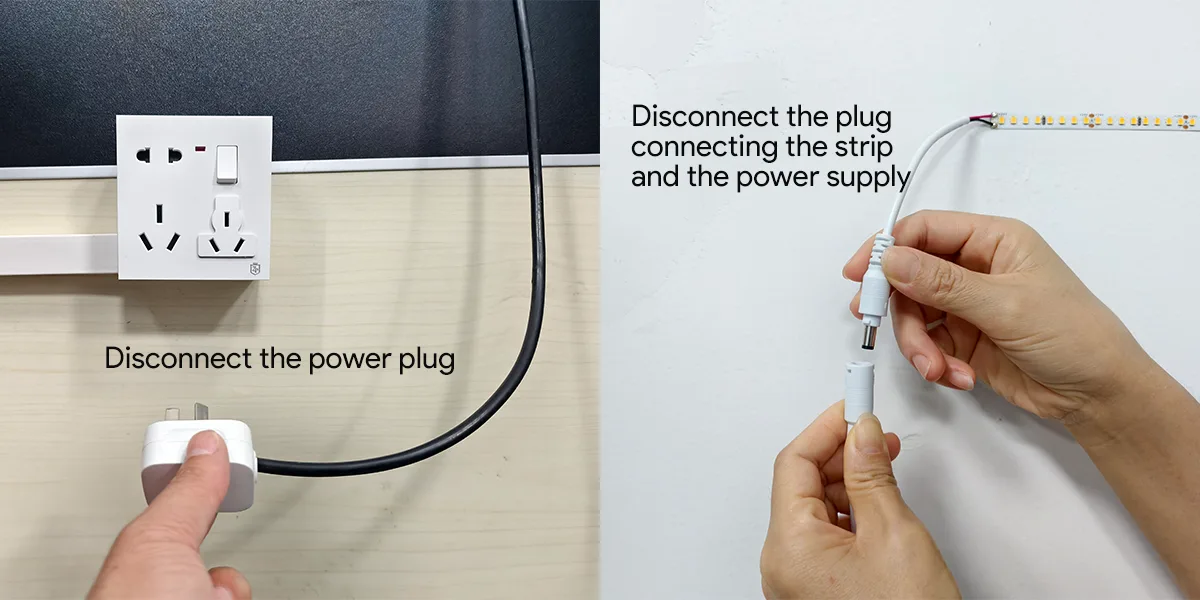 LED Strip Light Removal Steps_Turn off the power LED Strip Light Removal Steps_Turn off the power