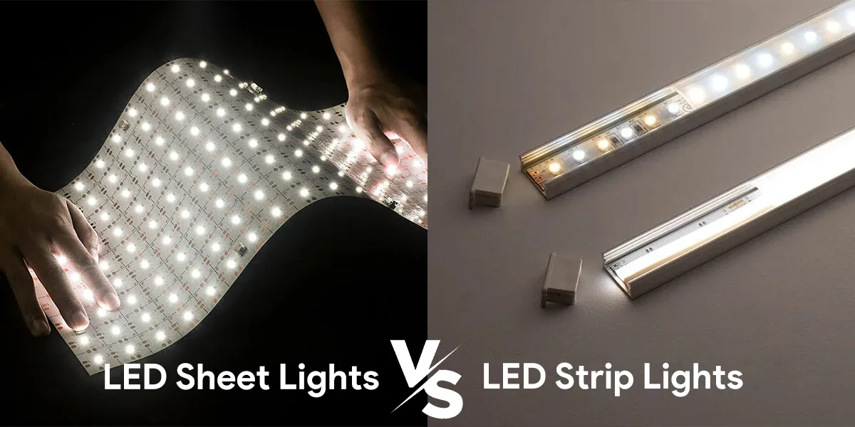 LED Sheet Lights vs. LED Strip Lights