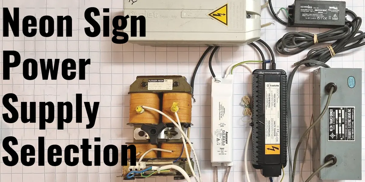 How to Correctly Select and Match a Power Supply for Outdoor Neon Signs How to Correctly Select and Match a Power Supply for Outdoor Neon Signs